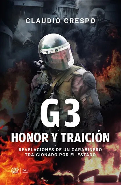 G3: Honor y Traición – La Historia del Comandante Crespo